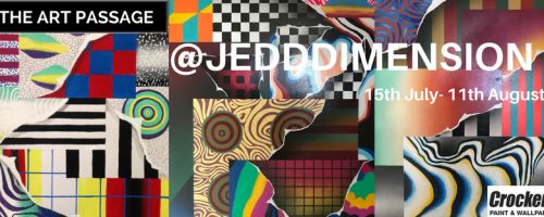 Jedd Dimension July 15th - August 11th